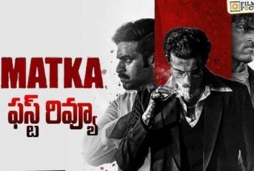 Matka Movie Review